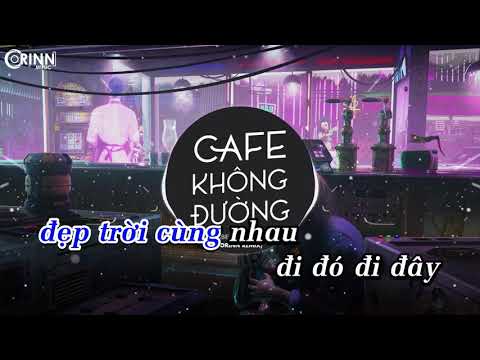 KARAOKE | Cafe Không Đường (Orinn Remix) - JOMBIE x TKAN & BEAN | Nhạc Remix Tik Tok Căng Cực