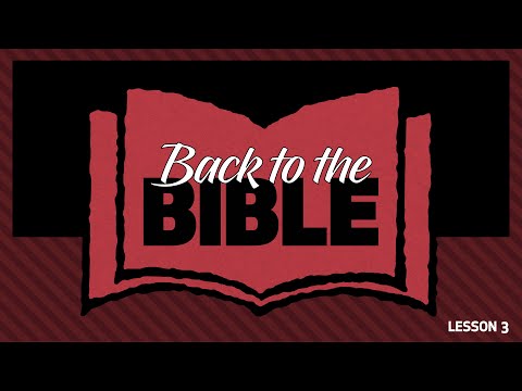 Back to the Bible: Lesson 3