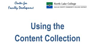 Using the Content Collection (DCCCD)