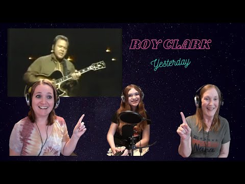 3 Generation Reaction |Roy Clark | Yesterday
