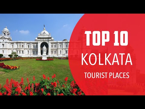 Top 10 Best Tourist Places to Visit in Kolkata | India - English