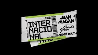 Juan Magán, CeeLo Green, André Truth - Internacional [REMIX-EDIT] (Dj Nev)
