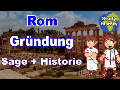 Gründung Rom einfach erklärt I Sage und Wirklichkeit im Vergleich