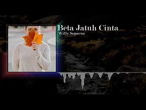 Willy Sopacua - Beta Jatuh Cinta (Ambon 2019)