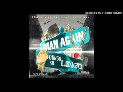 7. FOUR50 SB FT YRN Lingo- Man Again