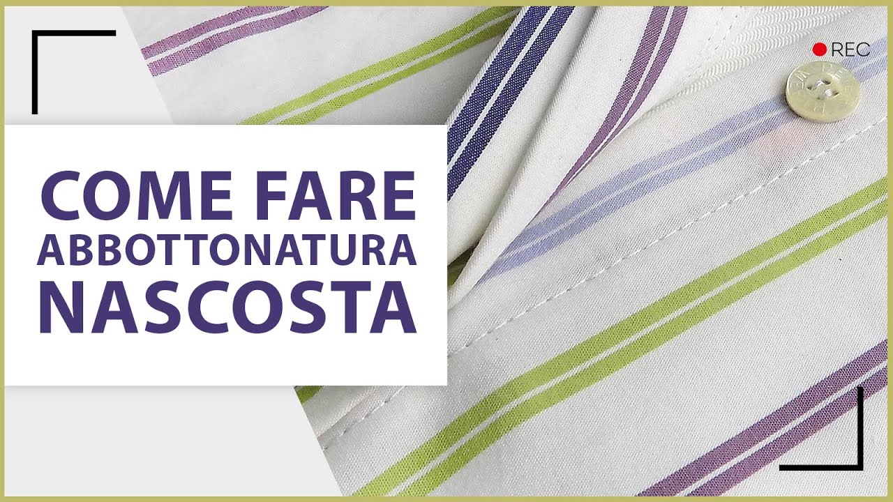 Come fare abbottonatura nascosta per camicie, camicioni e vestiti con abbottonatura.