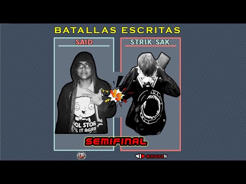 SAID vs STRIK SAK - SEMIFINAL - Batallas Escritas | FreeStyle FOG Puyo