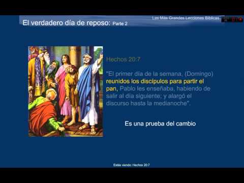 El verdadero día de reposo PARTE 2   3 Hechos 20 7