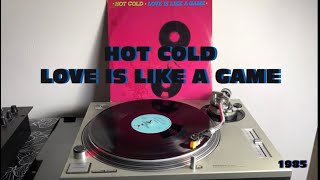 Hot Cold - Love Is Like A Game (Italo-Disco 1985) (Extended Version) AUDIO HQ - FULL HD