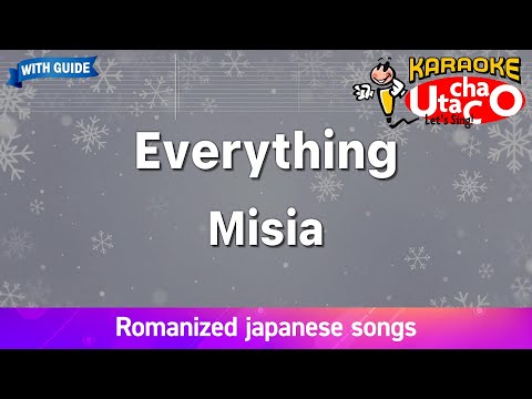 Everything – Misia (Romaji Karaoke with guide)