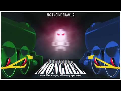 MONGREL - Big Engine Brawl 2 OST (Scrapped)