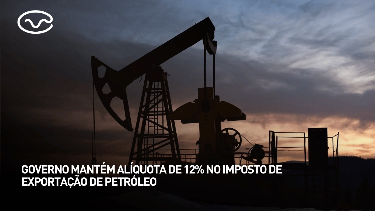 Governo mantém alíquota de 12% no imposto de exportação de petróleo
