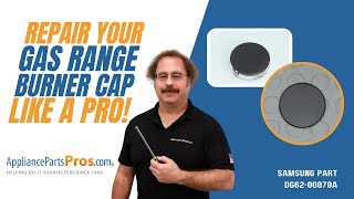 How to Replace a Samsung Range Burner Cap DG62-00070A