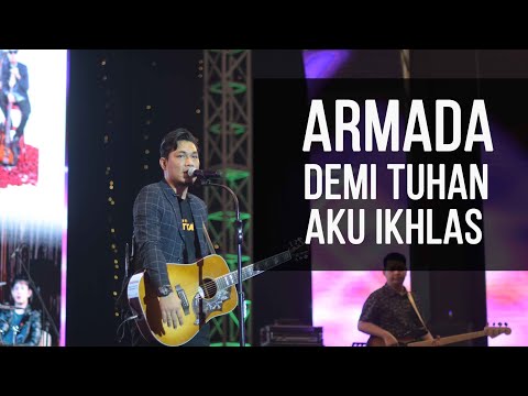 LIVE!! ARMADA feat IFAN SEVENTEEN - DEMI TUHAN AKU IKHLAS