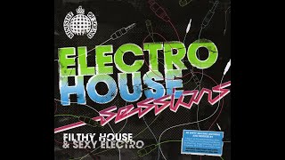 Ministry Of Sound - Electro House Sessions (CD01) (2007)