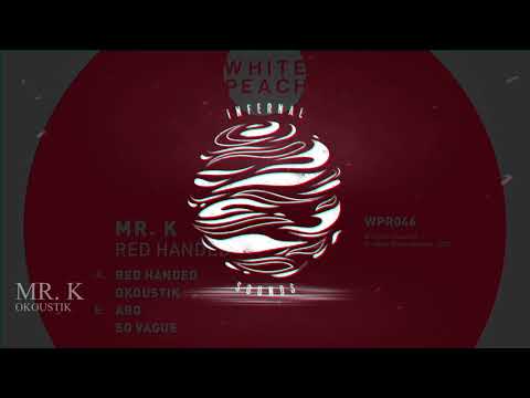Mr. K - Okoustik (WPR046)