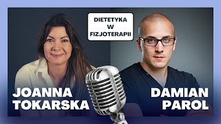 Dietetyka w fizjoterapii. Damian Parol