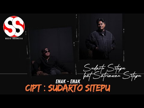 Enak-Enak | Cipt. Sudarto Sitepu | Sudarto Sitepu ft Satriawan Sitepu (Official Music Video)
