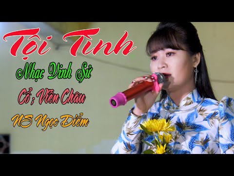 Tân cổ Tội Tình - Nhạc Vinh Sử VC Viễn Châu | NS Trẻ Ngọc Diểm | Tân Cổ Việt