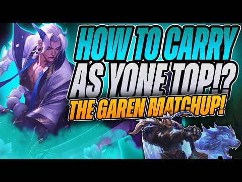 HOW TO CARRY TOP AS YONE: THE GAREN MATCHUP! - League of Legends