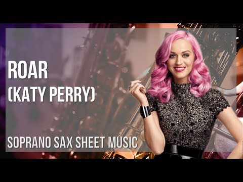 Soprano Sax Sheet Music: How to play Roar by Katy Perry