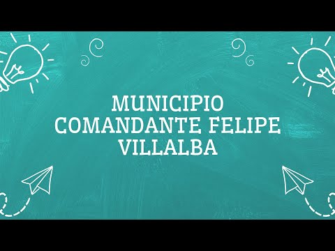 MUNICIPIO COMANDANTE FELIPE VILLALBA