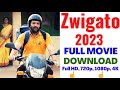 Zwigato Movie Kaise Download Kare How To Download Zwigato Full Movie In Hindi Direct Link