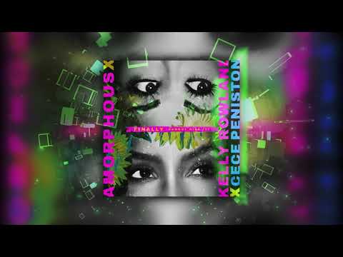 Amorphous  / Kelly Rowland & Cece Peniston - Finally (Mark Mozza RMX)
