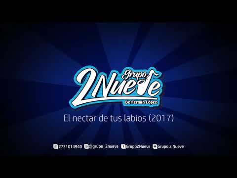 Grupo 2 Nueve - El néctar de tus labios