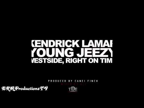 Kendrick Lamar - Westside, Right On Time Feat. Young Jeezy