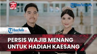 Persis Hari Ini: Persis Solo Wajib Menang Lawan Arema FC untuk Hadiah Pernikahan Kaesang-Erina