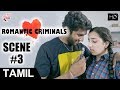 Romantic Criminals Tamil Movie Scenes 3 Manoj Nandam Vinay K Avanthika Divya Vijju MTC