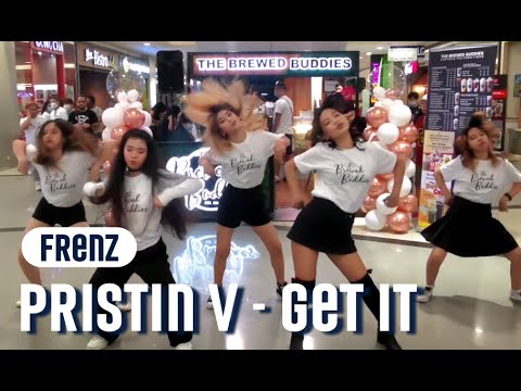 [ KPOP IN PUBLIC ] Pristin V - Get it Dance cover by FRENZ Philippines