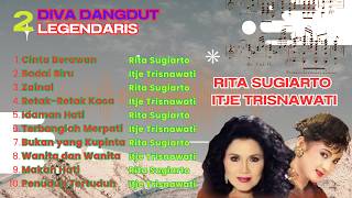 Download lagu Diva Dangdut Legendaris Rita Sugiarto dan Itje Trisnawati-Full Album Dangdut Lawas Original mp3