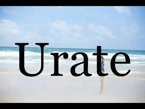 How To Pronounce Urate🌈🌈🌈🌈🌈🌈Pronunciation Of Urate