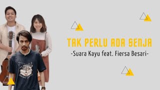Download lagu Suara Kayu feat. Fiersa Besari - Tak Perlu Ada Senja | Lirik mp3 Download lagu Suara Kayu feat. Fiersa Besari - Tak Perlu Ada Senja | Lirik mp3