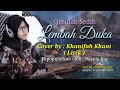 Qasidah Paling Enak Musiknya Lembah Duka Cover By Khanifah Khani Lirik