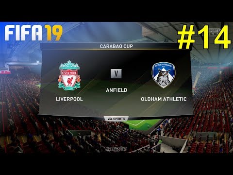 FIFA 19 - Liverpool Career Mode #14: vs. Oldham (Carabao Cup)