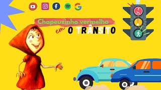 Chapeuzinho Vermelho em O trânsito - História de Roger