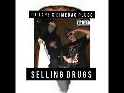 DJ TAPE feat. DIMEBAG PLUGG - SELLING DRUGS
