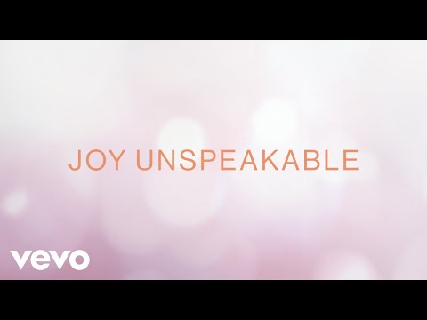 Joy Unspeakable