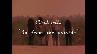 Cinderella - In from the outside (Lyrics)