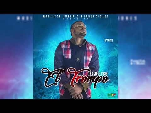El Trompo - PR En La Casa ORIGINAL Sin Placas