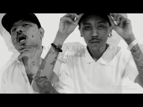 BIMACHO X BIGTRUTHA -  MUNGKIN (official music video)