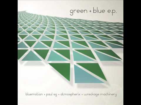 Paul SG , Blue Motion & Atmospherix - Green & Blue