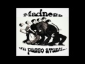 Madness - Un Passo Avanti...