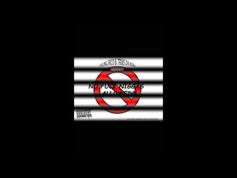 Young Rico Ft Trix Da Kidd - 0-100