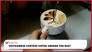 Vietnamese coffees voted among the best | Vietnam Today