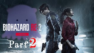 【Requiem前夜配信！！】「バイオハザード RE2」ストーリー重視で配信して行きます🐙【Part2】