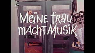 Meine Frau macht Musik - DEFA-Trailer